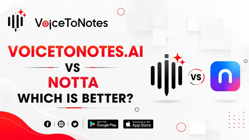 VoiceToNotes.ai vs Notta: Which is Better in 2026?